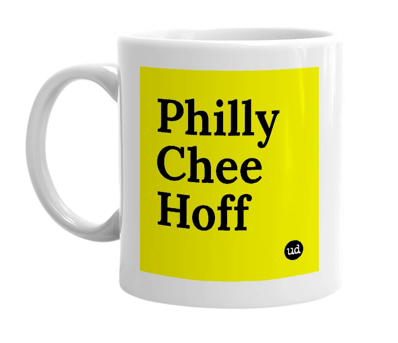 White mug with 'Philly Chee Hoff' in bold black letters