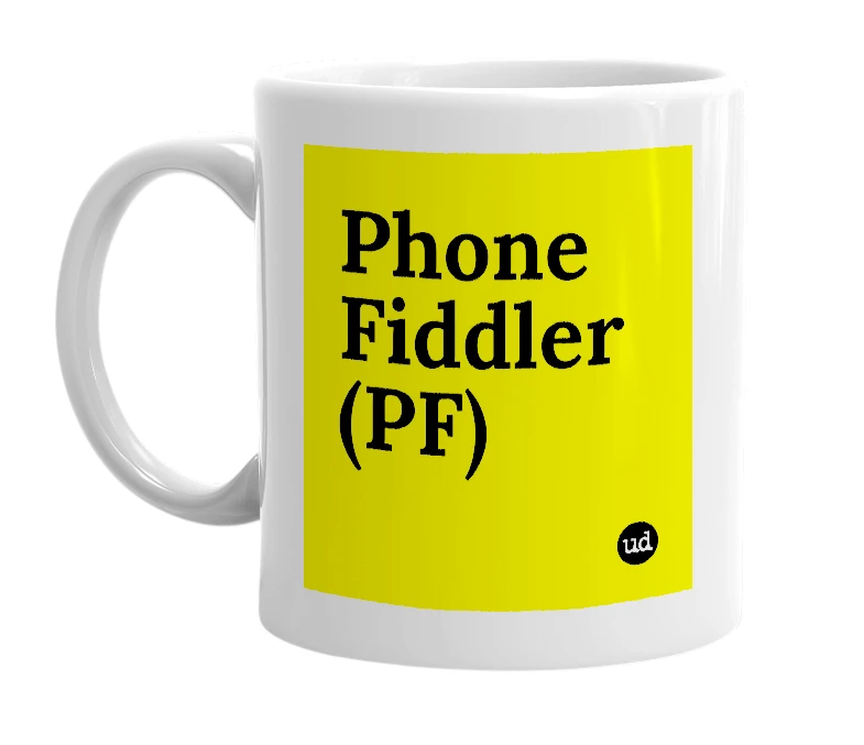 White mug with 'Phone Fiddler (PF)' in bold black letters