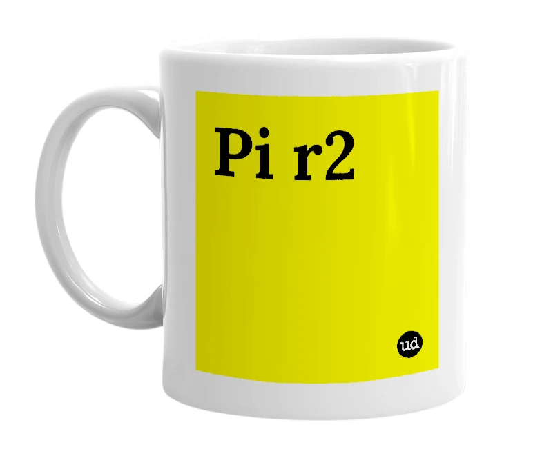 White mug with 'Pi r2' in bold black letters