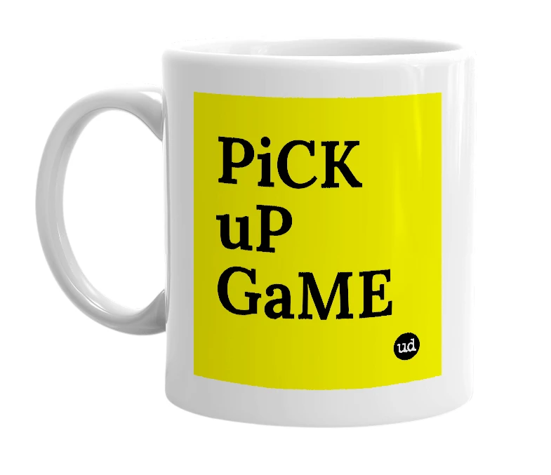 White mug with 'PiCK uP GaME' in bold black letters
