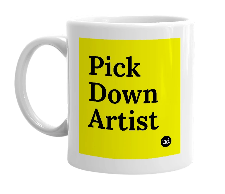 White mug with 'Pick Down Artist' in bold black letters