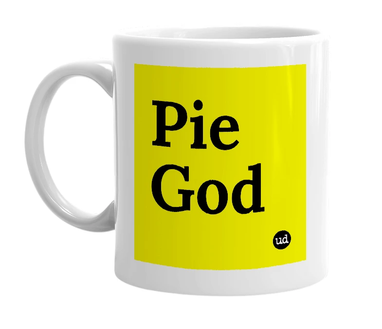 White mug with 'Pie God' in bold black letters