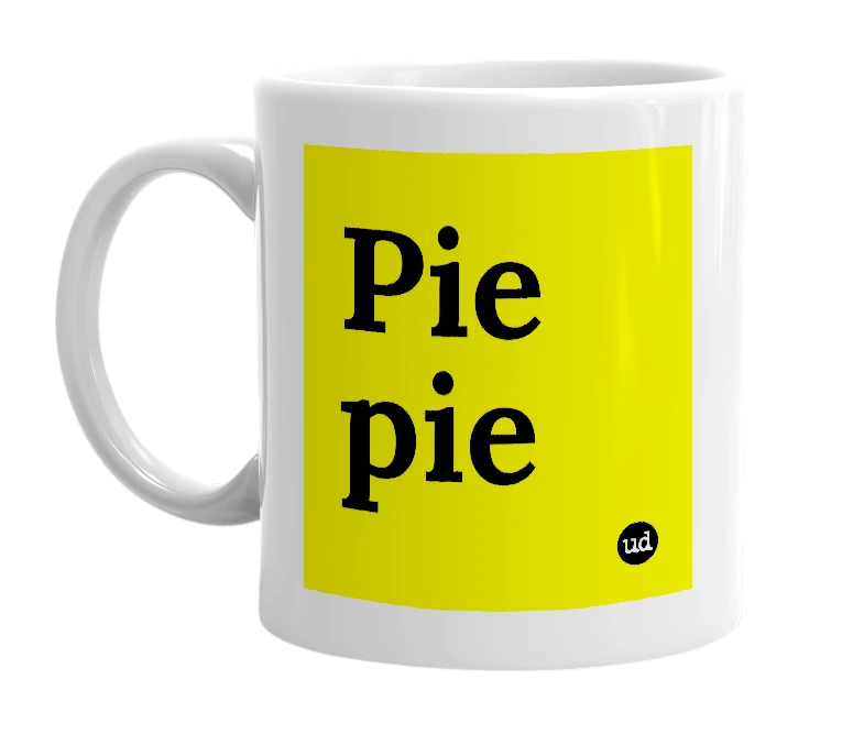 White mug with 'Pie pie' in bold black letters