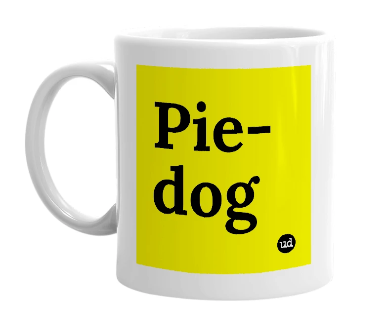 White mug with 'Pie-dog' in bold black letters