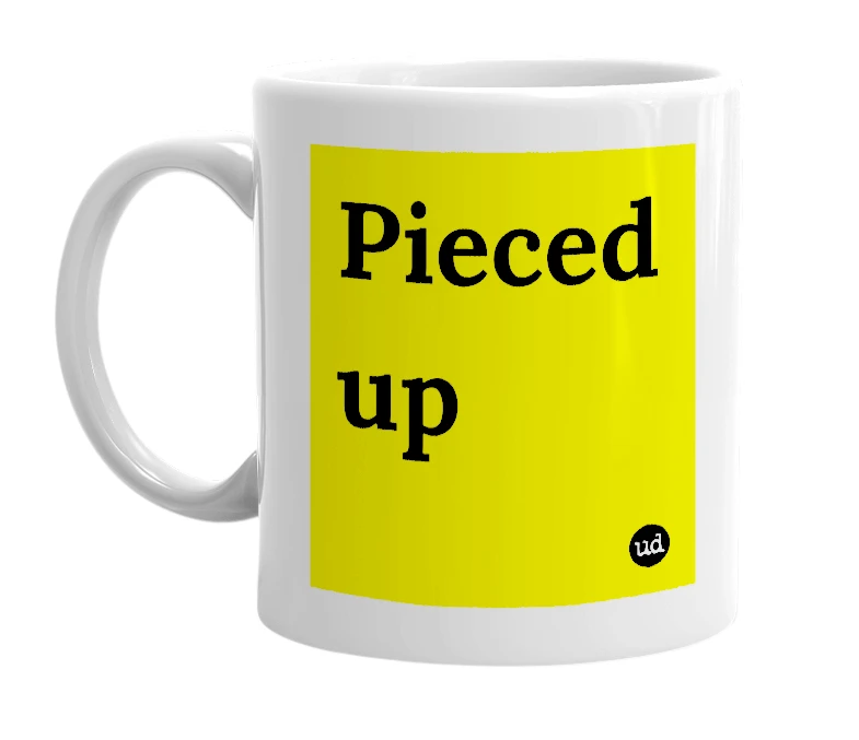 White mug with 'Pieced up' in bold black letters