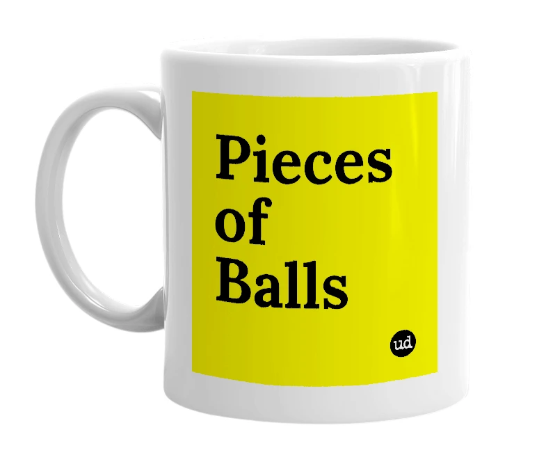 White mug with 'Pieces of Balls' in bold black letters