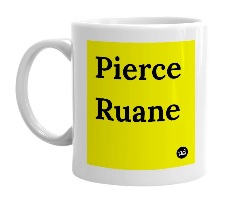 White mug with 'Pierce Ruane' in bold black letters