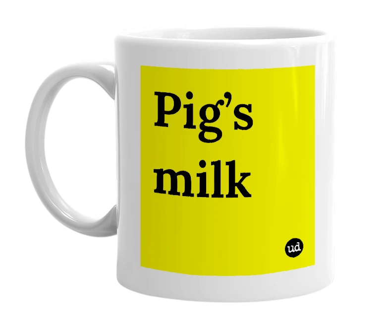 White mug with 'Pig’s milk' in bold black letters