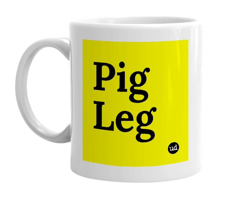 White mug with 'Pig Leg' in bold black letters