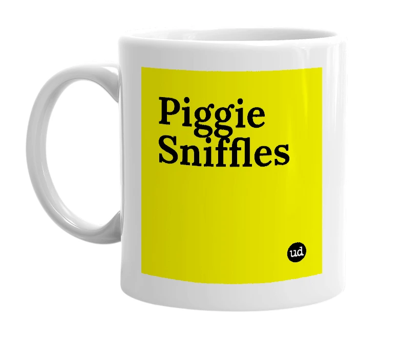 White mug with 'Piggie Sniffles' in bold black letters