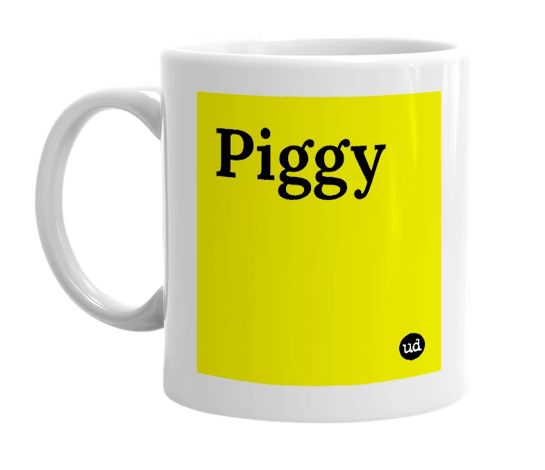 White mug with 'Piggy' in bold black letters