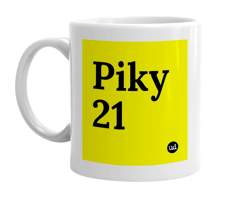 White mug with 'Piky 21' in bold black letters