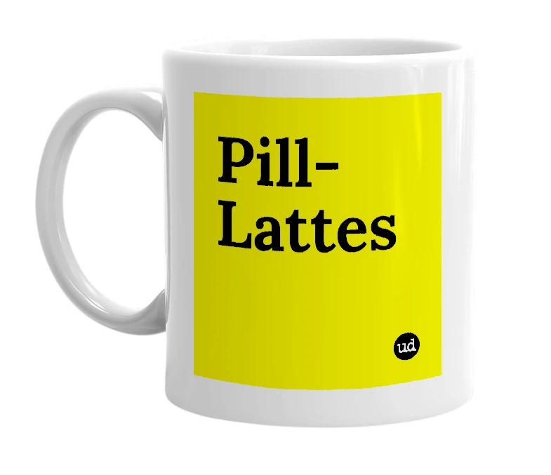 White mug with 'Pill-Lattes' in bold black letters