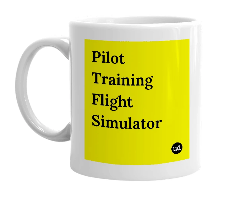 White mug with 'Pilot Training Flight Simulator' in bold black letters
