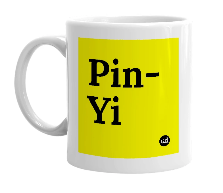 White mug with 'Pin-Yi' in bold black letters