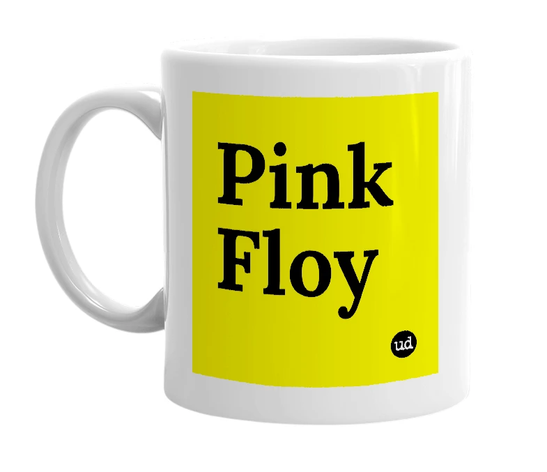 White mug with 'Pink Floy' in bold black letters