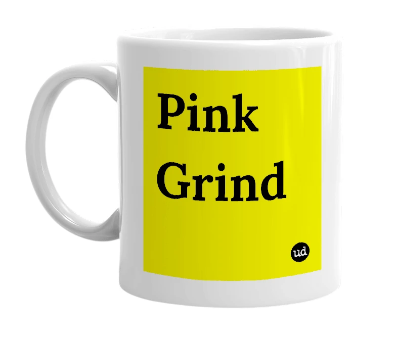 White mug with 'Pink Grind' in bold black letters