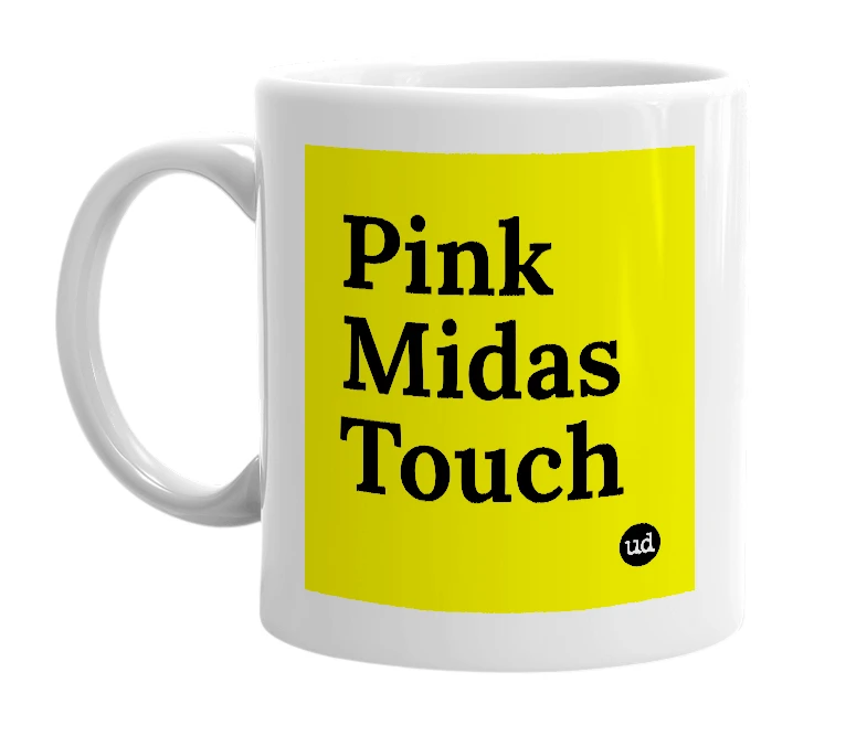 White mug with 'Pink Midas Touch' in bold black letters