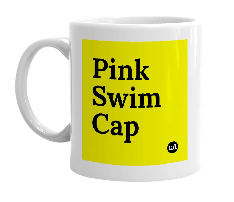 White mug with 'Pink Swim Cap' in bold black letters