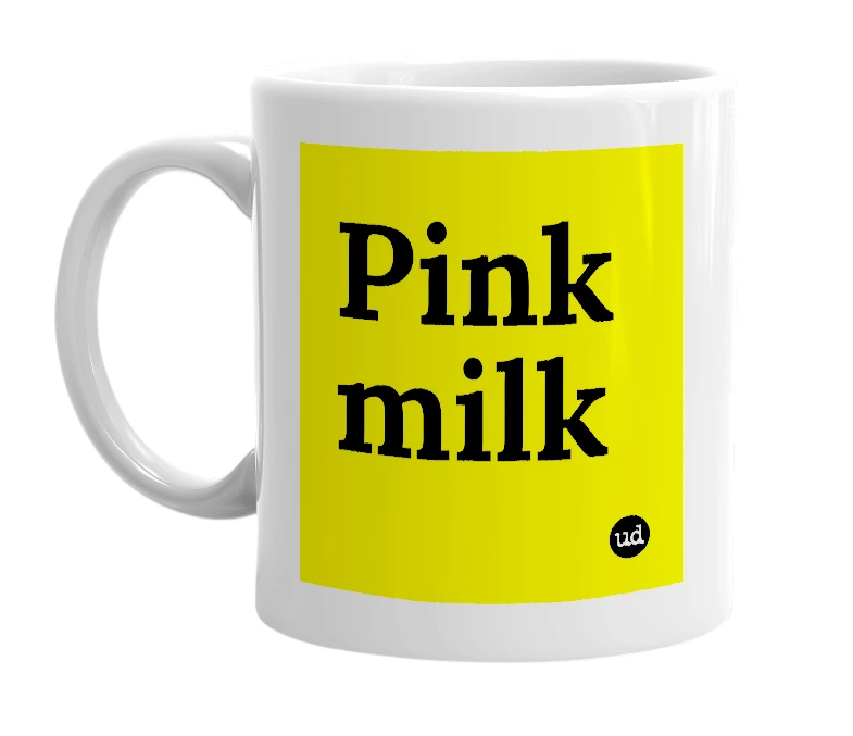 White mug with 'Pink milk' in bold black letters