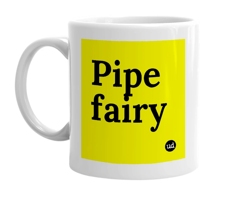 White mug with 'Pipe fairy' in bold black letters