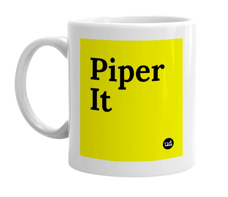 White mug with 'Piper It' in bold black letters