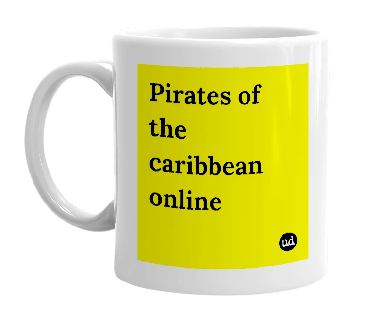 White mug with 'Pirates of the caribbean online' in bold black letters