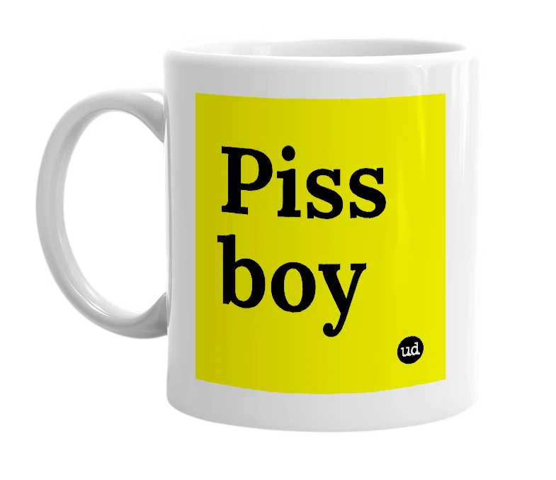 White mug with 'Piss boy' in bold black letters