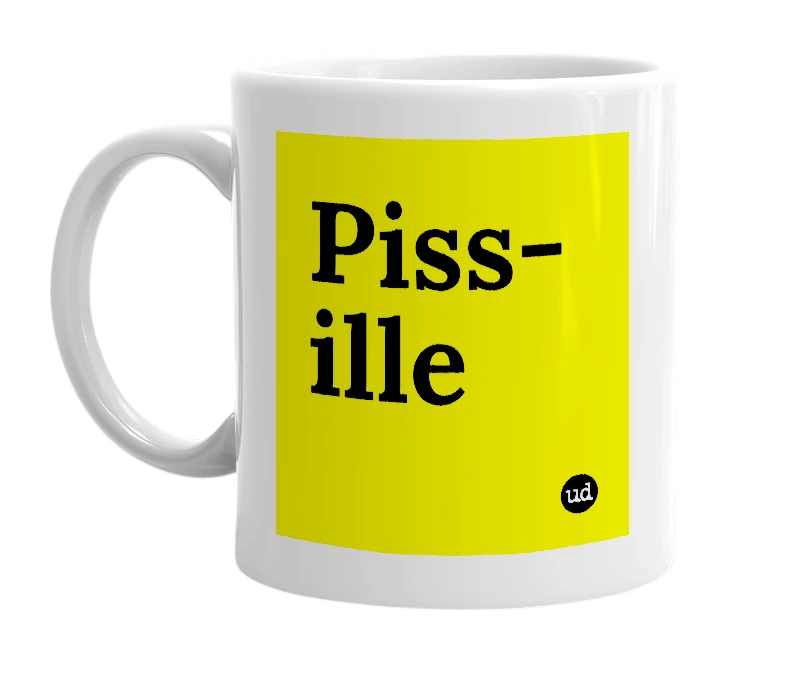White mug with 'Piss-ille' in bold black letters