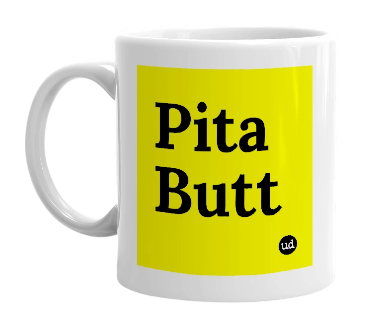White mug with 'Pita Butt' in bold black letters