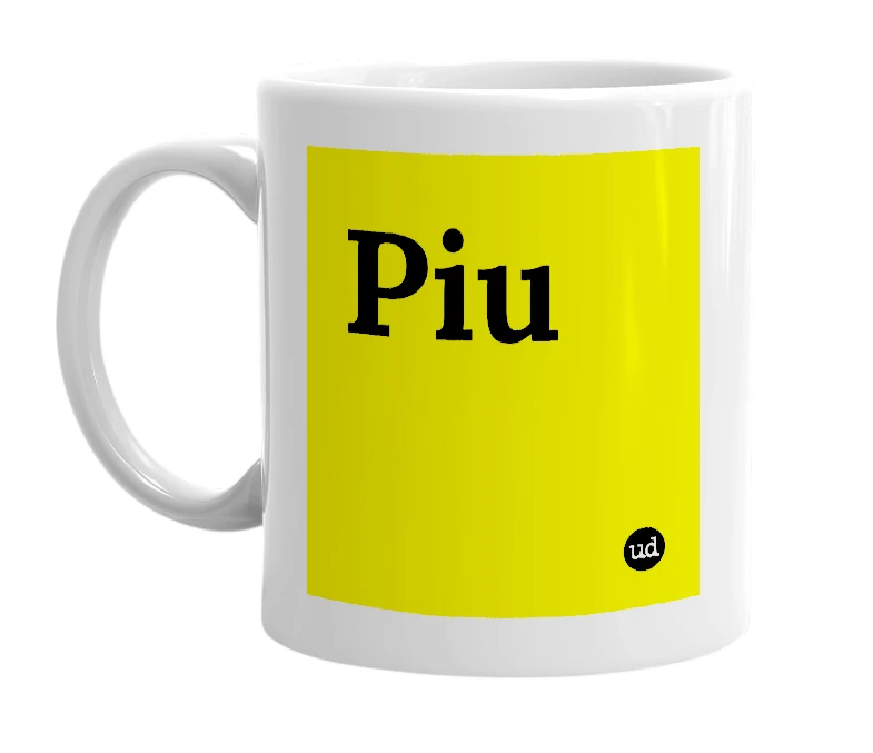 White mug with 'Piu' in bold black letters