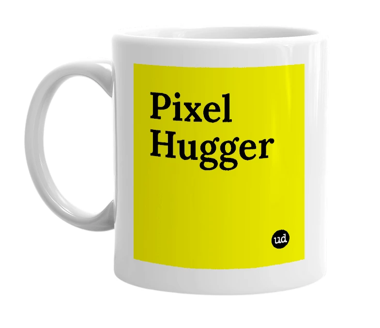 White mug with 'Pixel Hugger' in bold black letters