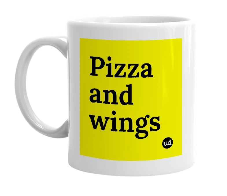 White mug with 'Pizza and wings' in bold black letters