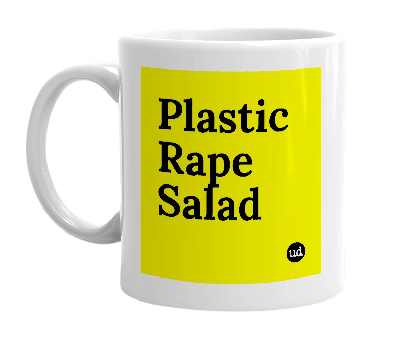 White mug with 'Plastic Rape Salad' in bold black letters