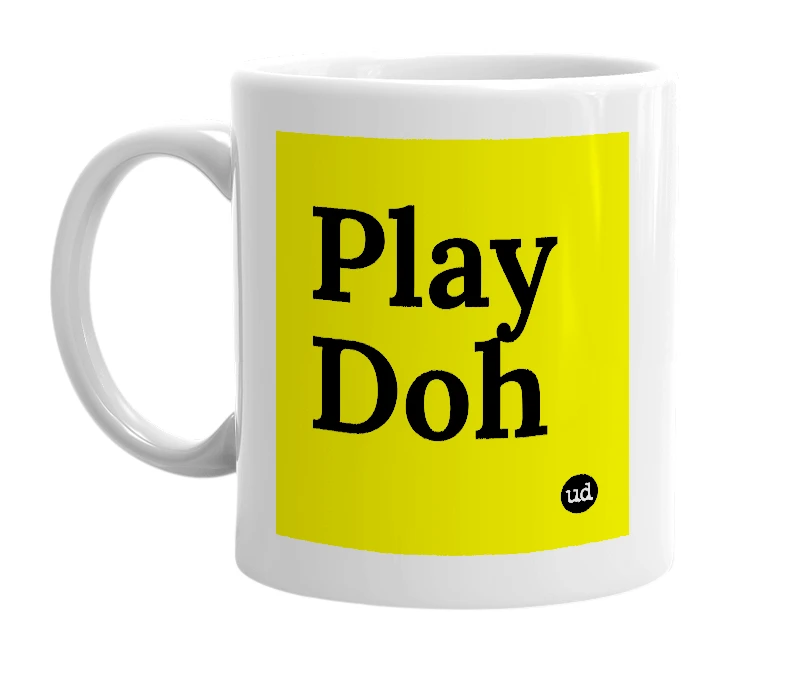 White mug with 'Play Doh' in bold black letters