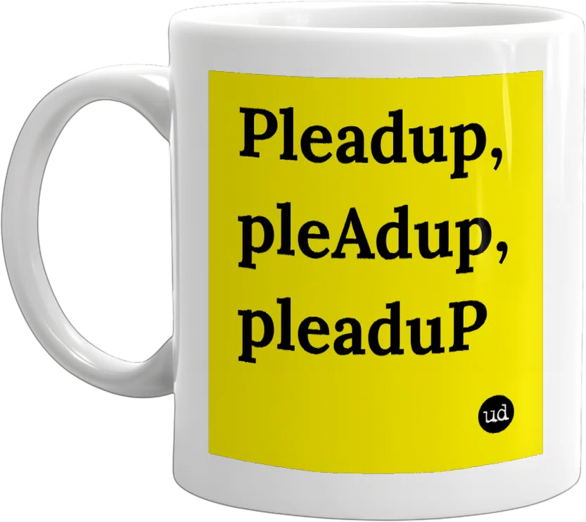 Pleadup, pleAdup, pleaduP front