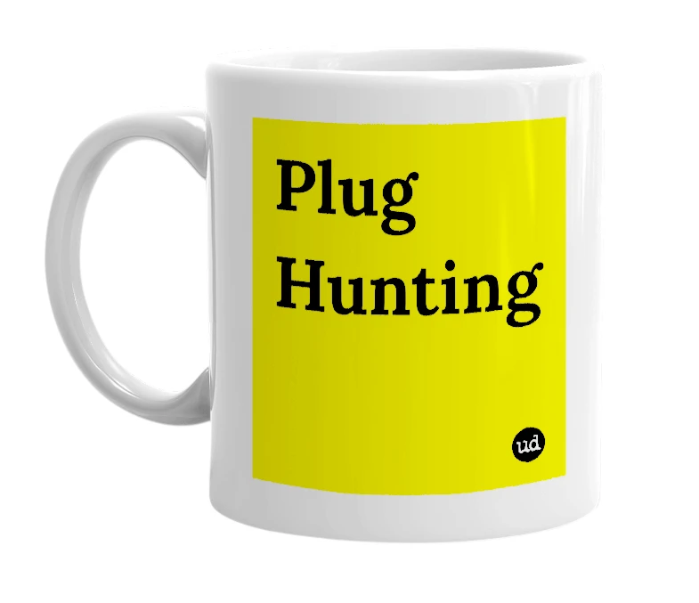 White mug with 'Plug Hunting' in bold black letters