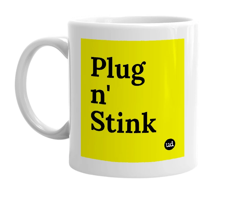 White mug with 'Plug n' Stink' in bold black letters