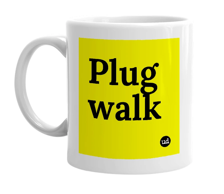 White mug with 'Plug walk' in bold black letters