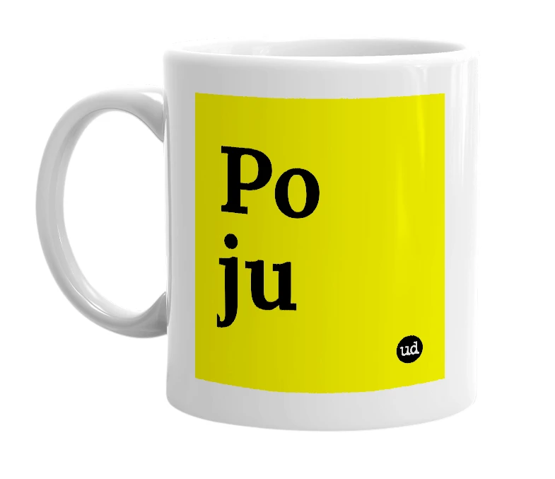 White mug with 'Po ju' in bold black letters