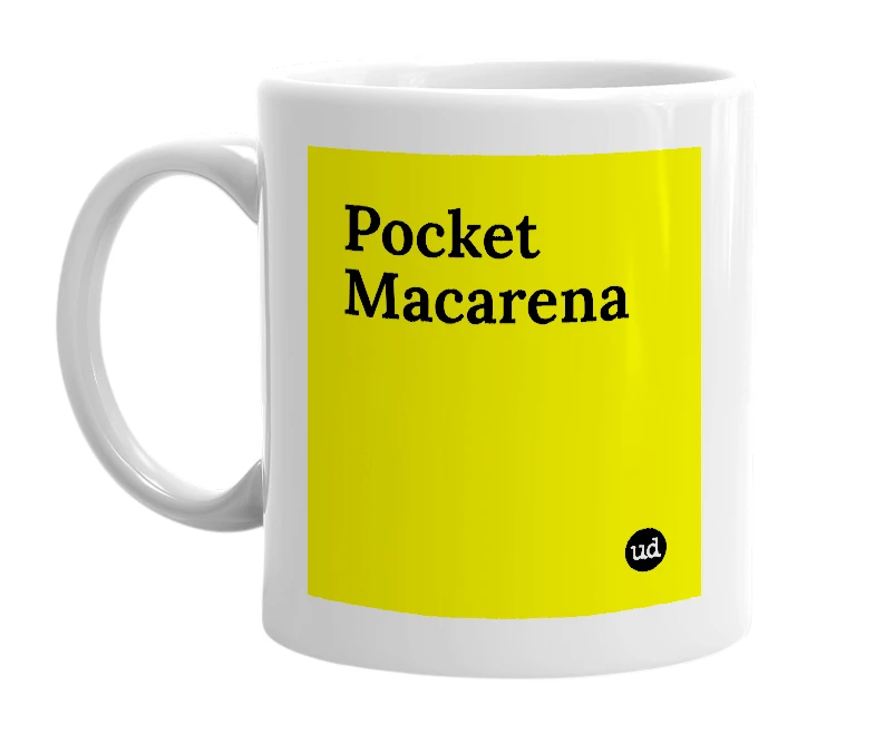 White mug with 'Pocket Macarena' in bold black letters