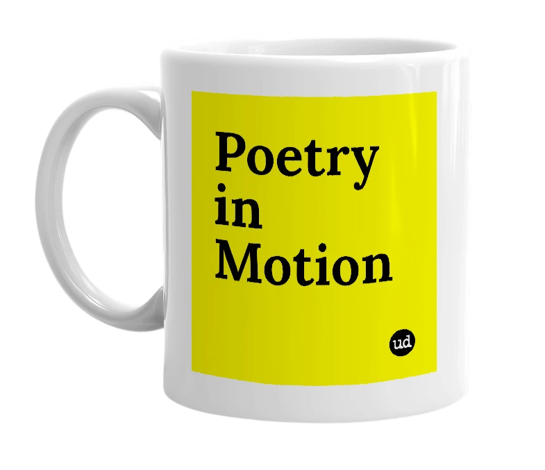 White mug with 'Poetry in Motion' in bold black letters