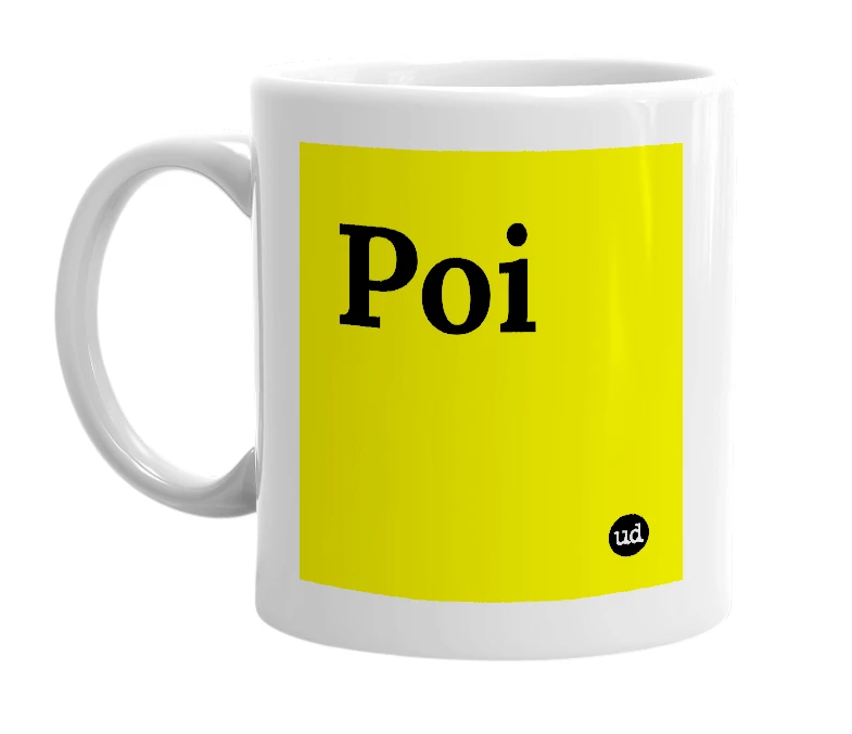 White mug with 'Poi' in bold black letters