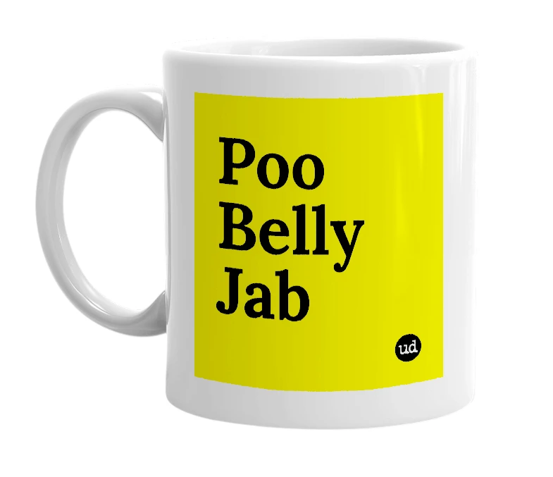 White mug with 'Poo Belly Jab' in bold black letters
