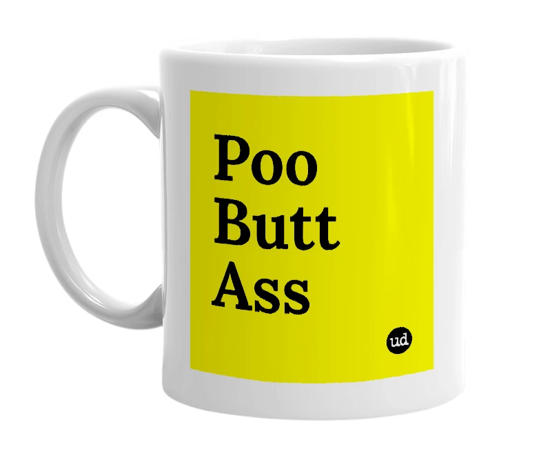 White mug with 'Poo Butt Ass' in bold black letters