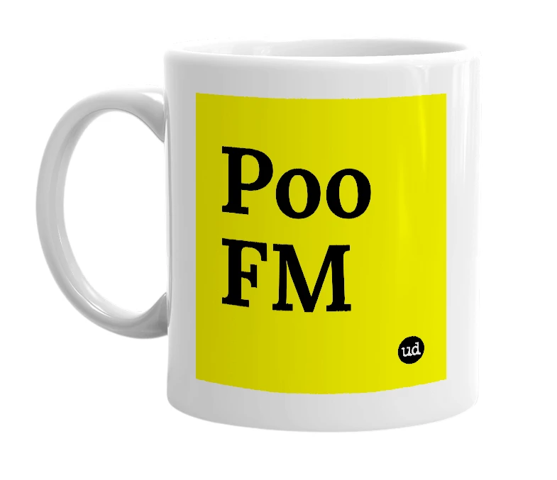 White mug with 'Poo FM' in bold black letters