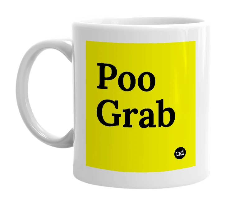 White mug with 'Poo Grab' in bold black letters