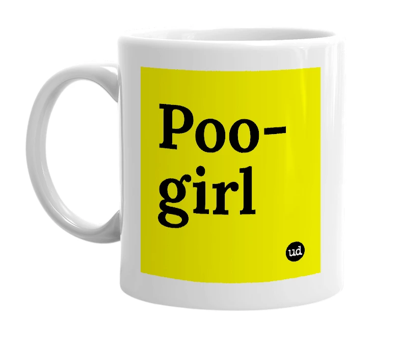 White mug with 'Poo-girl' in bold black letters