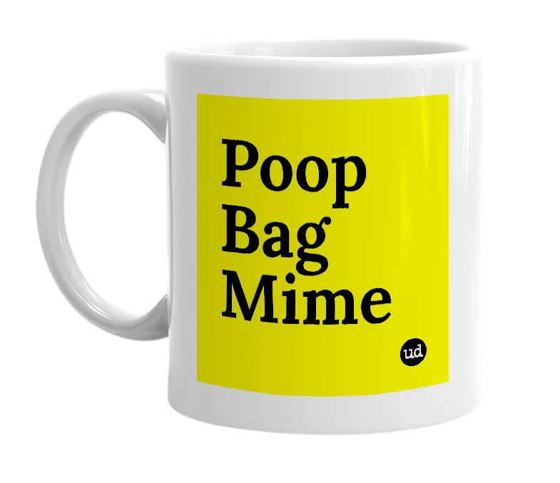 White mug with 'Poop Bag Mime' in bold black letters