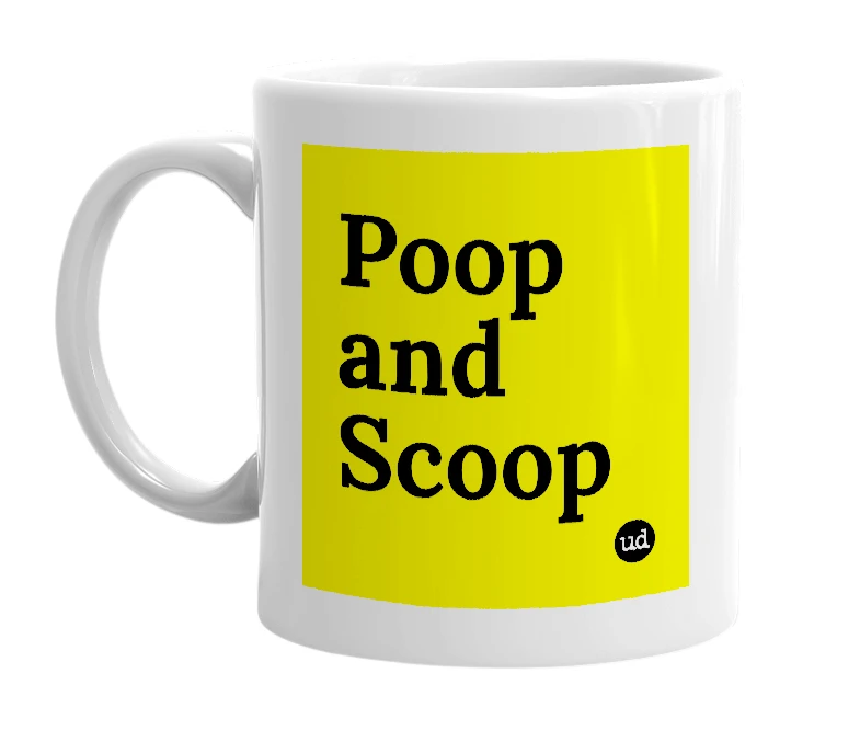 White mug with 'Poop and Scoop' in bold black letters